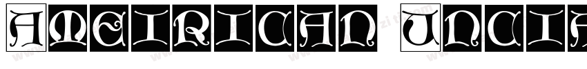 Ameirican Unciale字体转换